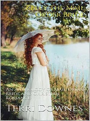 cover image of Kelly the Mail Order Bride